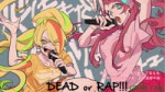 【HD】『DEAD or RAP!』／ Green Face ｜ 佐賀偶像是傳奇 Zombie Land Saga 第[...].mp4