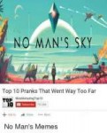 no-mans-sky-top-10-pranks-that-went-way-too-3275903.png