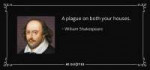 quote-a-plague-on-both-your-houses-william-shakespeare-43-5[...].jpg