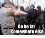 police-police-go-be-fat-somewhere-else-505626 (1).png