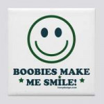 BoobiesMakeMeSmileTileCoaster300x300.jpg