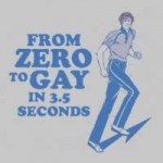 zerotogayin3secondstshirt-rb1e7b154eda544da848fb91480ea3669[...].jpg