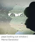 pepe-looking-out-window-meme-generator-49087347.png