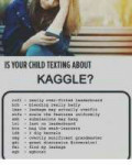 s-your-child-texting-about-kaggle-rofl-really-over-fitted-l[...].png