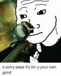 コ-s-sorry-pepe-its-for-y-your-own-good-4164114.png