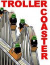 Trollercoaster