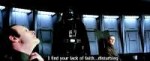 I-find-your-lack-of-faith...-disturbing.gif