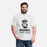 magneto-was-right-mens-t-shirt.jpg